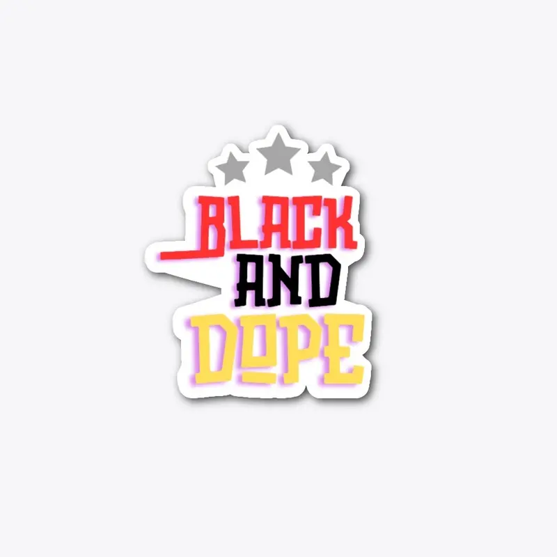 Black and Dope